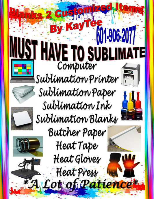 The must have things you need to start sublimation.